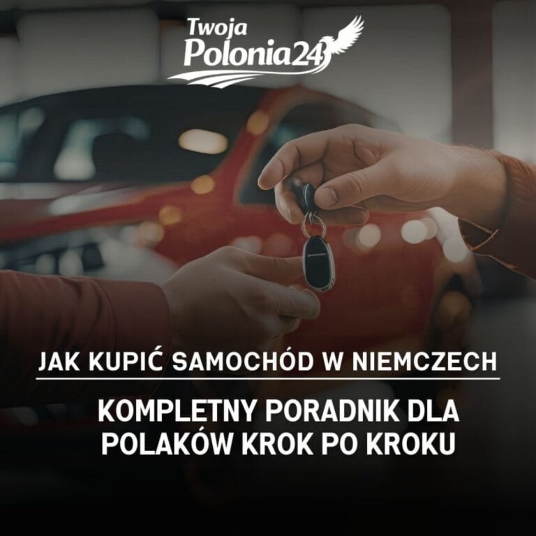 jak kupić samochód w niemczech poradnik dla polaków krok po kroku