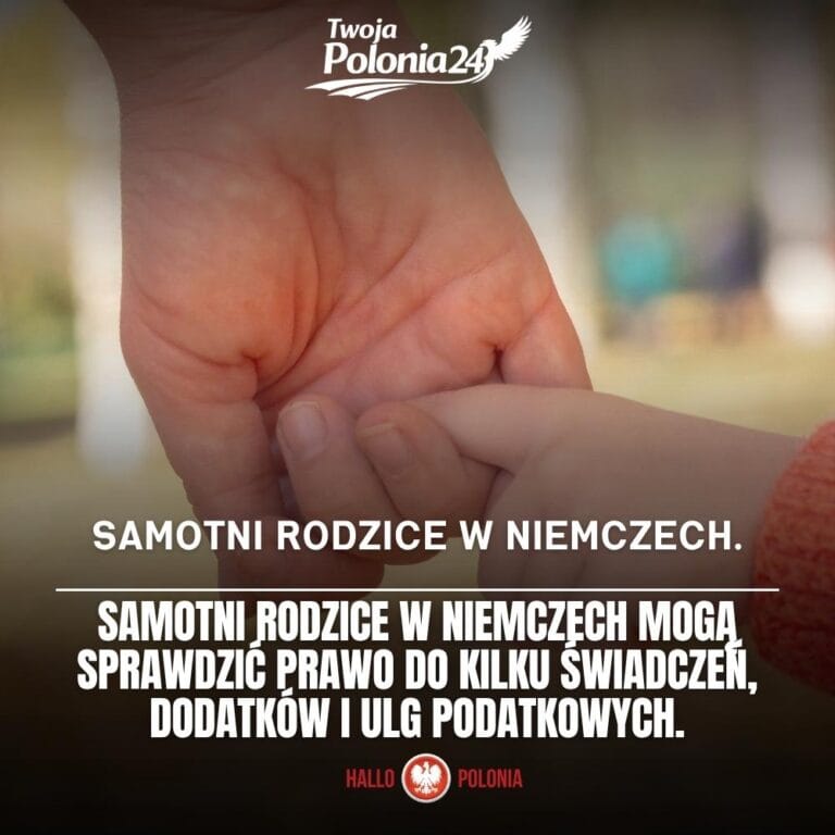 samotni rodzice w Niemczech i świadczenia rodzinne w 2026 roku
