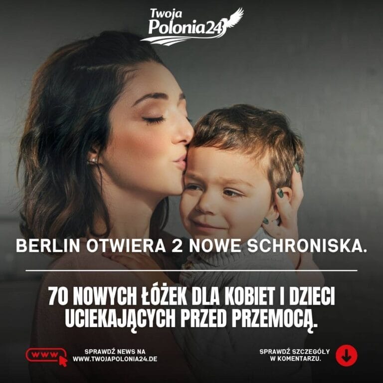 nowe schroniska dla kobiet w Berlinie zapewnią 70 łóżek kobietom i dzieciom