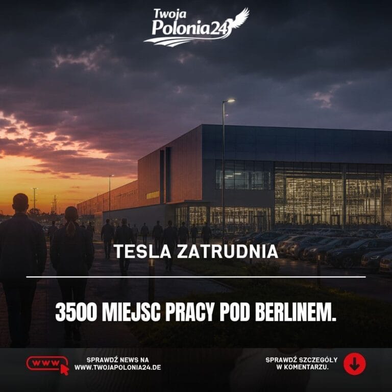 Praca w Tesli Grünheide i 3500 nowych miejsc pracy pod Berlinem w Brandenburgii