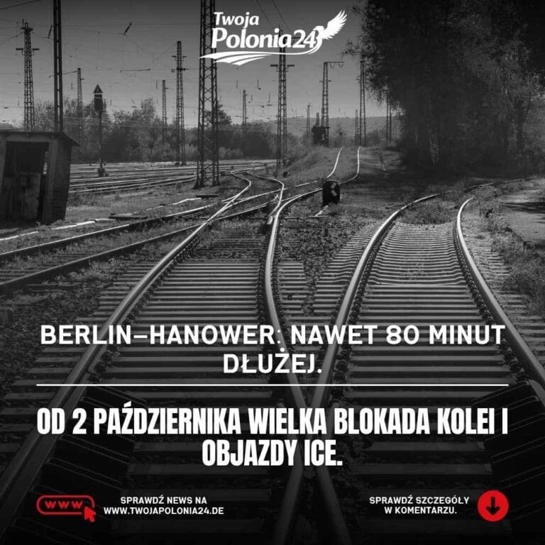 zamknięcie trasy Berlin-Hanower i podróż wydłużona nawet o 80 minut