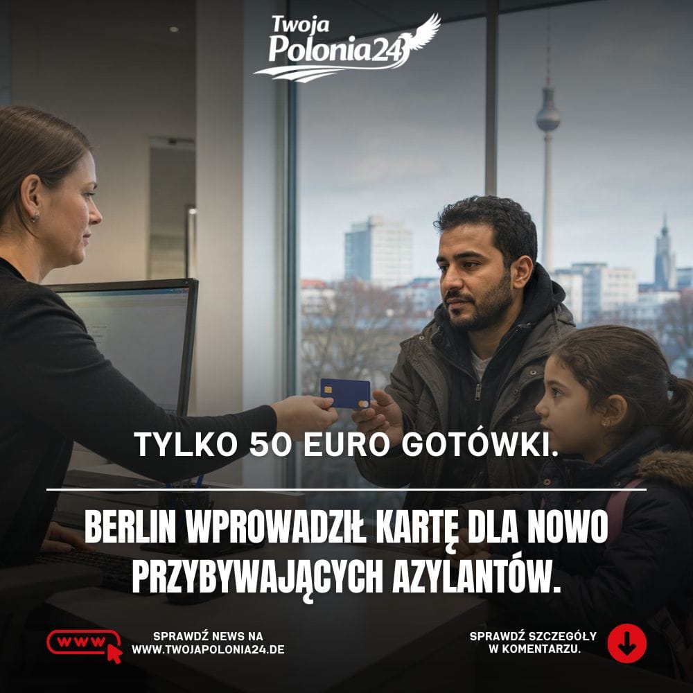 Bezahlkarte w Berlinie dla nowych osób ubiegających się o azyl z limitem 50 euro gotówki miesięcznie