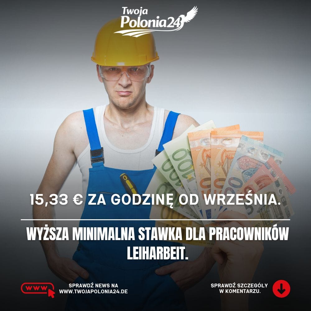 Leiharbeit w Niemczech i nowa minimalna stawka 15,33 euro brutto za godzinę od 1 września 2026