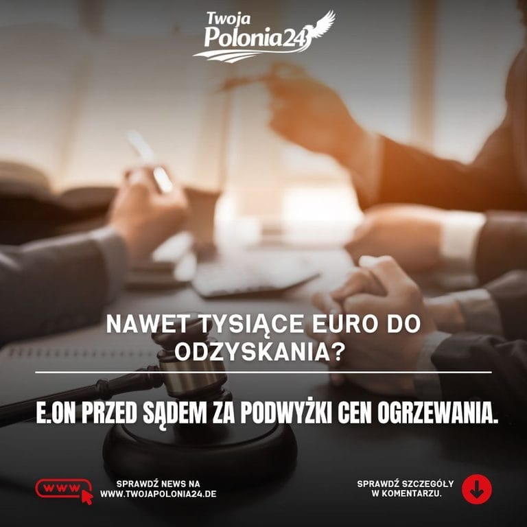 Pozew zbiorowy przeciwko E.ON w sprawie cen Fernwärme i możliwego zwrotu pieniędzy dla klientów