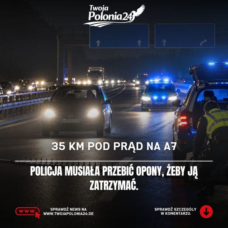 Jazda pod prąd na A7 przez prawie 35 kilometrów