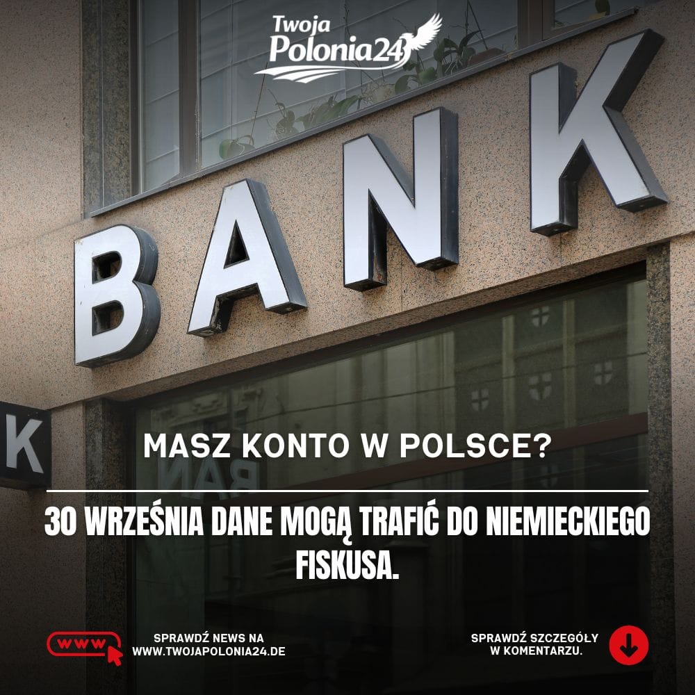 Konto w Polsce a Finanzamt – automatyczna wymiana danych między Polską i Niemcami