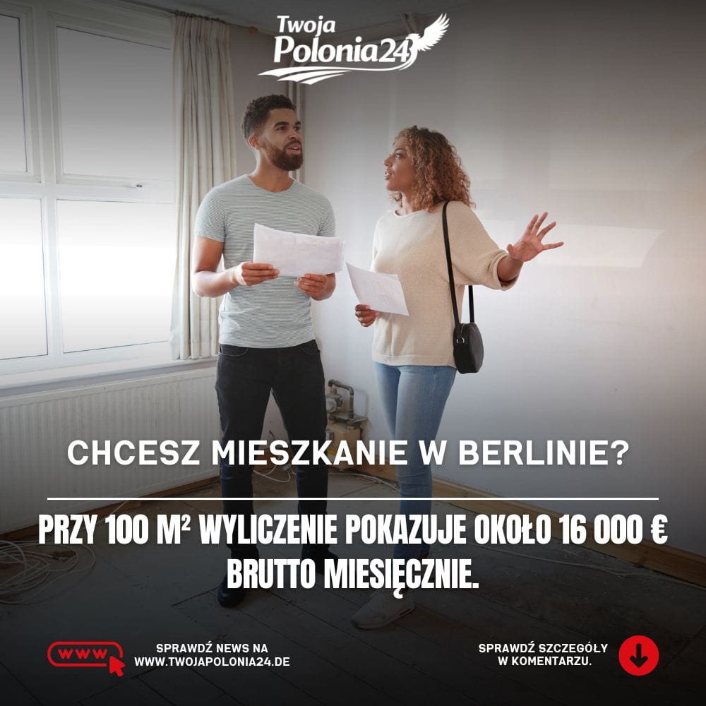 Kupno mieszkania w Berlinie może wymagać około 16 000 euro brutto miesięcznie przy 100 m²