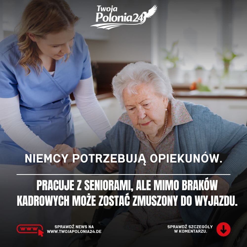 Zagraniczni pracownicy opieki w Niemczech – mimo braków kadrowych pracownikowi grozi wyjazd
