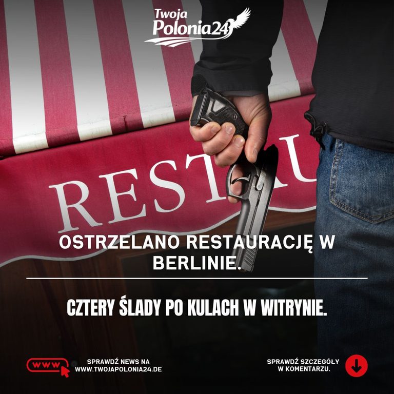 Ostrzelano restaurację w Berlinie – policja przed lokalem w Moabit
